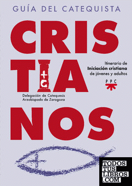 Cristianos. Guía del Catequista