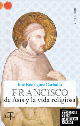 Francisco de Asís y la vida religiosa