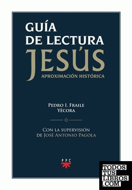 Guía de lectura de "Jesús. Aproximación histórica"