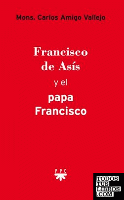 Francisco de Asís y el papa Francisco