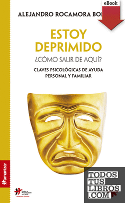 Estoy deprimido. ¿Cómo salir de aquí? (eBook-ePub) Estoy deprimido. ¿Cómo salir de aquí? (eBook-ePub)