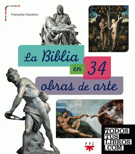 La Biblia en 34 obras de arte