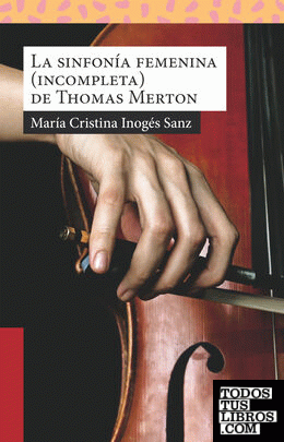 La sinfonía femenina (incompleta) de Thomas Merton