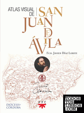 Atlas visual de San Juan de Ávila