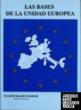Las bases de la unidad europea