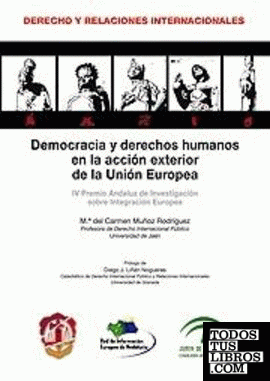 Democracia y derechos humanos en la acción exterior de la Unión Europea
