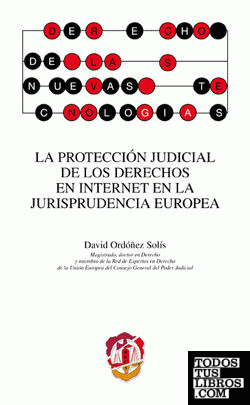 La protección judicial de los derechos en internet en la jurisprudencia europea