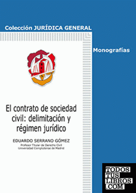 El contrato de sociedad civil: delimitación y régimen jurídico