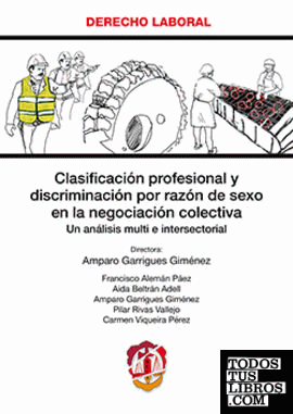 Clasificación profesional y discriminación por razón de sexo en la negociación colectiva