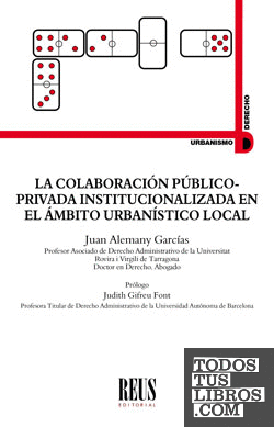 La colaboración público-privada institucionalizada en el ámbito urbanístico local