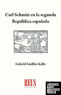 Carl Schmitt en la Segunda República Española