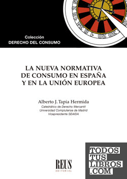 La nueva normativa de consumo en España y en la Unión Europea