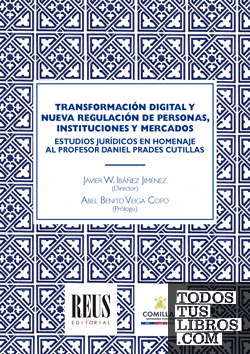 Transformación digital y nueva regulación de personas, instituciones y mercados