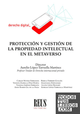 Protección y gestión de la propiedad intelectual en el Metaverso
