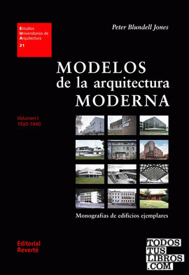 Modelos de la arquitectura moderna. Volumen I