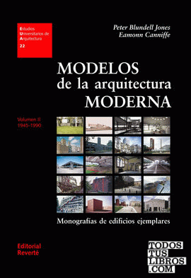 Modelos de la arquitectura moderna. Volumen II
