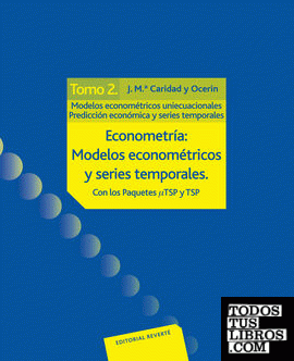 Econometría: modelos econométricos y series temporales. Tomo 2