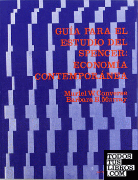 Guía para el estudio del Spencer: economía contemporánea
