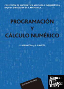 Programación y cálculo numérico (Colección de matemática aplicada e informática)
