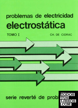 Problemas de electricidad. Electrostática