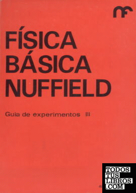 Guía de experimentos III  (Física básica Nuffield 11)