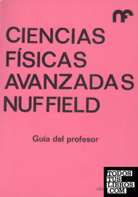 Manual del profesor (Física avanzada Nuffield 20)