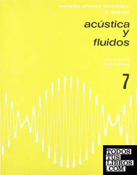Acústica y fluidos (Física de laboratorio de Berkeley 7)