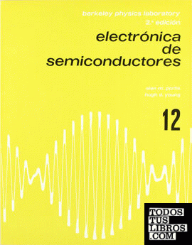 Electrónica de semiconductores (Física de laboratorio de Berkeley 12)