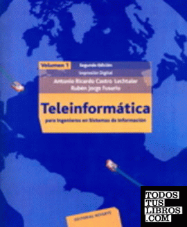 Teleinformática para ingenieros en sistemas de información. Vol. 1