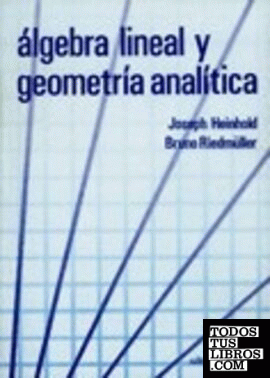 Álgebra lineal y geometría analítica (2 volumenes) Obra completa