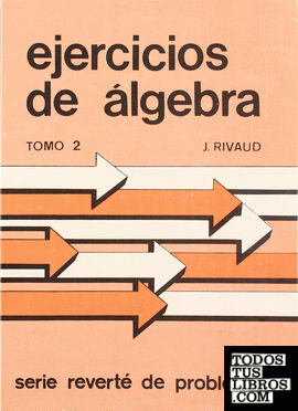 Ejercicios de álgebra. II