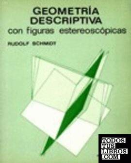 Geometría desciptiva con figuras estereoscópicas (cuaderno figuras)