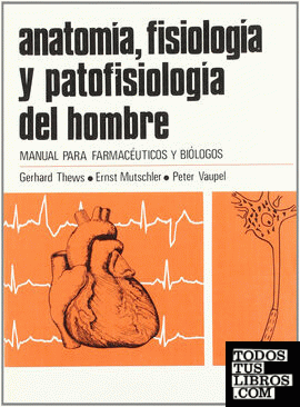Anatomía, fisiología y patofisiología del hombre