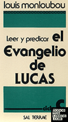 017 - Leer y predicar el Evangelio de Lucas
