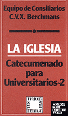 017 - La Iglesia. Catecumenado para Universitarios - 2