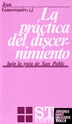 009 - La práctica del discernimiento bajo la guía de San Pablo