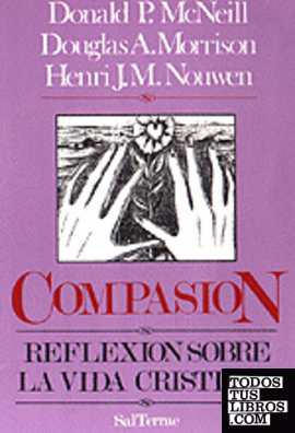 021 - Compasión. Reflexión sobre la vida cristiana