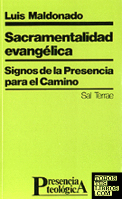 041 - Sacramentalidad evangélica. Signos de la Presencia para el camino