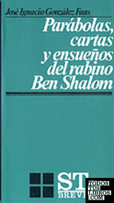 Parábolas, cartas y ensueños del rabino Ben Shalom
