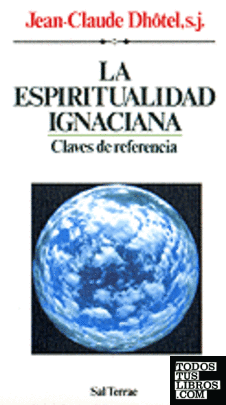 050 - La Espiritualidad Ignaciana. Claves de referencia