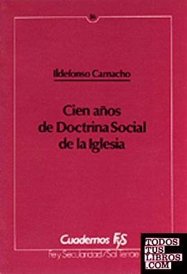 016 - Cien años de Doctrina Social de la Iglesia