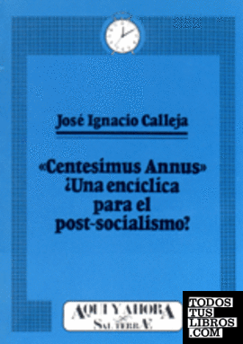 Centesimus annus» ¿Una encíclica para el postsocialismo?