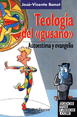 115 - Teología del «gusano». Autoestima y evangelio