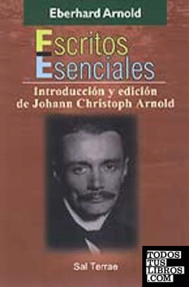 Escritos esenciales de Eberhard Arnold