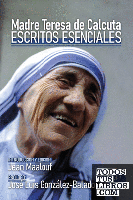 Escritos esenciales de la Madre Teresa de Calcuta