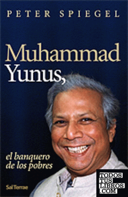 Muhammad Yunnus, el banquero de los pobres