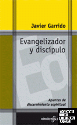 Evangelizador y discípulo