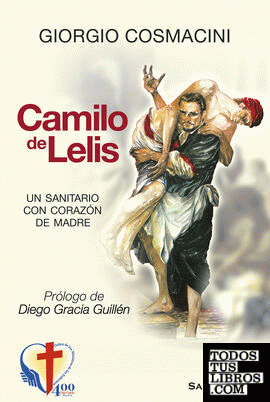 Camilo de Lelis, un sanitario con corazón de madre