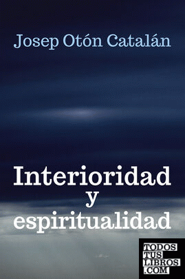 Interioridad y espiritualidad