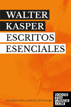 Escritos Esenciales Walter Kasper